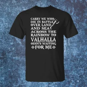 Carry We Who Die In Battle Black T-Shirt