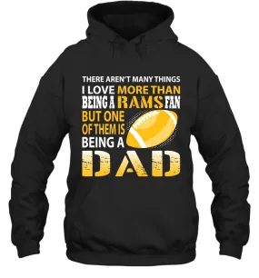 I Love More Than Being A Rams Fan Being A Dad Football Shirts Hoodie