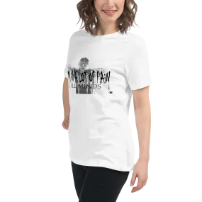 iLL Minds - I'm in A Lot of Pain - Women's Relaxed T-Shirt