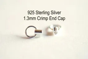 Sterling Silver Crimp End Cap with closed ring inside diameter 1.3mm,leather cord, bead chain,snake chain end caps, Jewelry Making Supplies