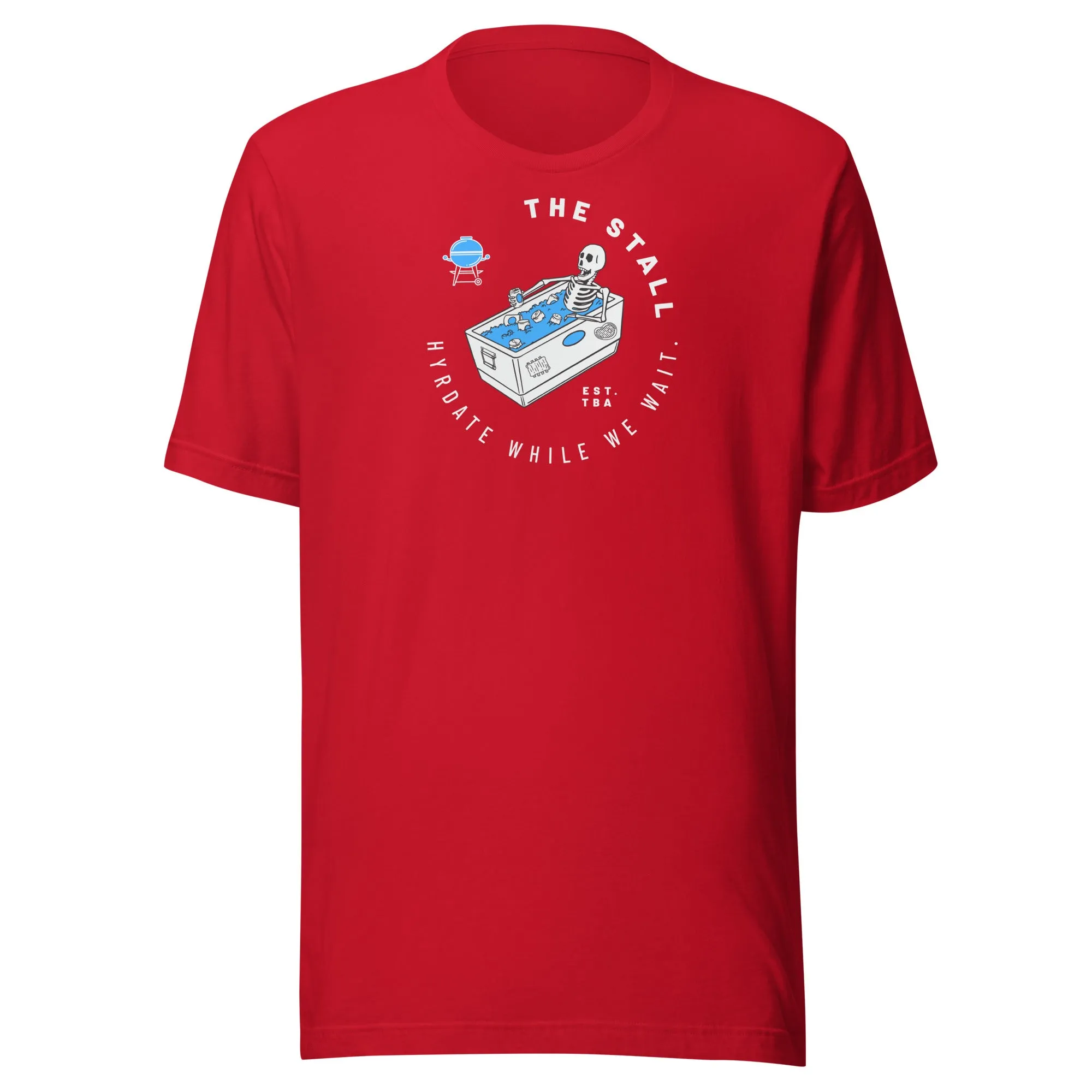 The Stall - Hydrate While We Wait t-shirt