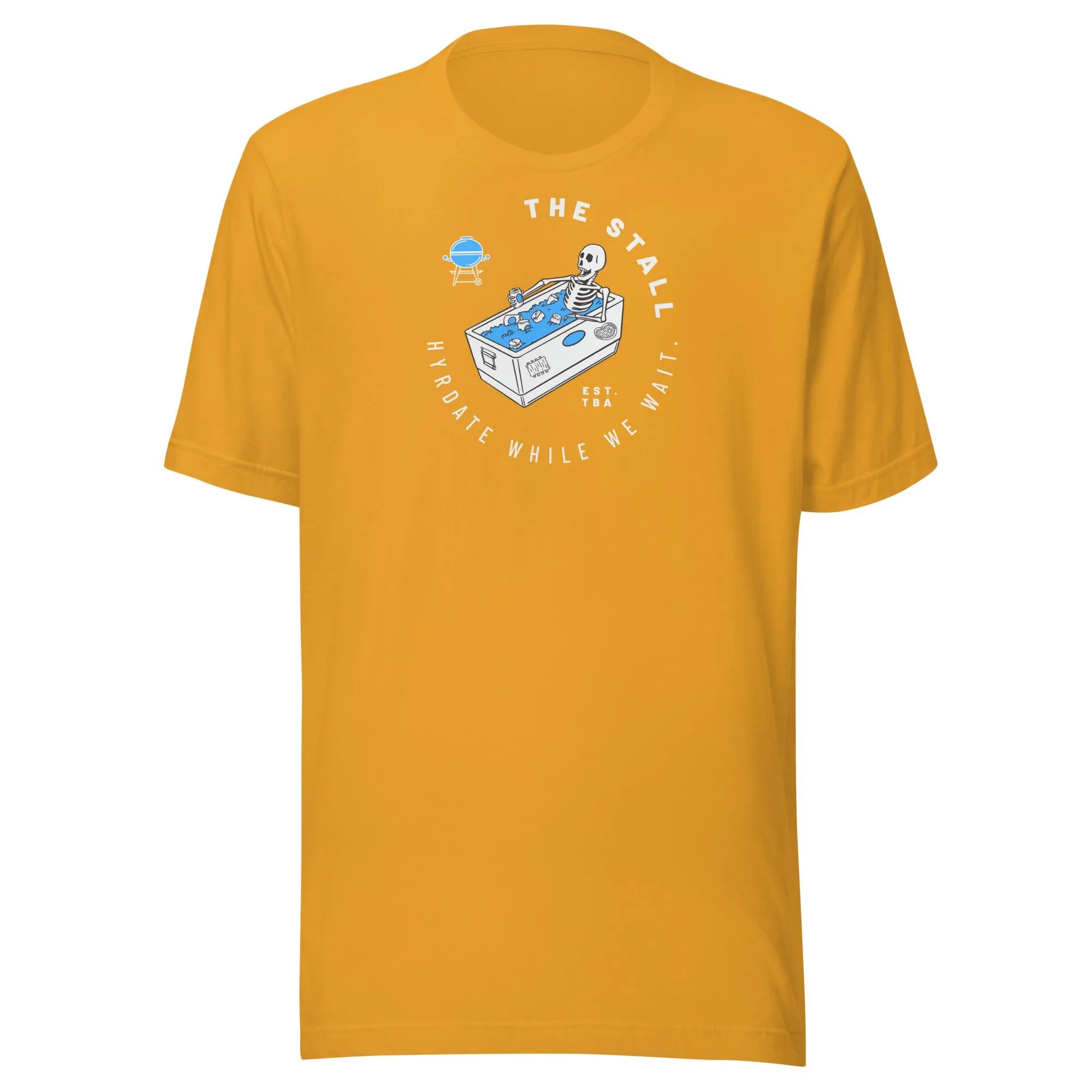 The Stall - Hydrate While We Wait t-shirt