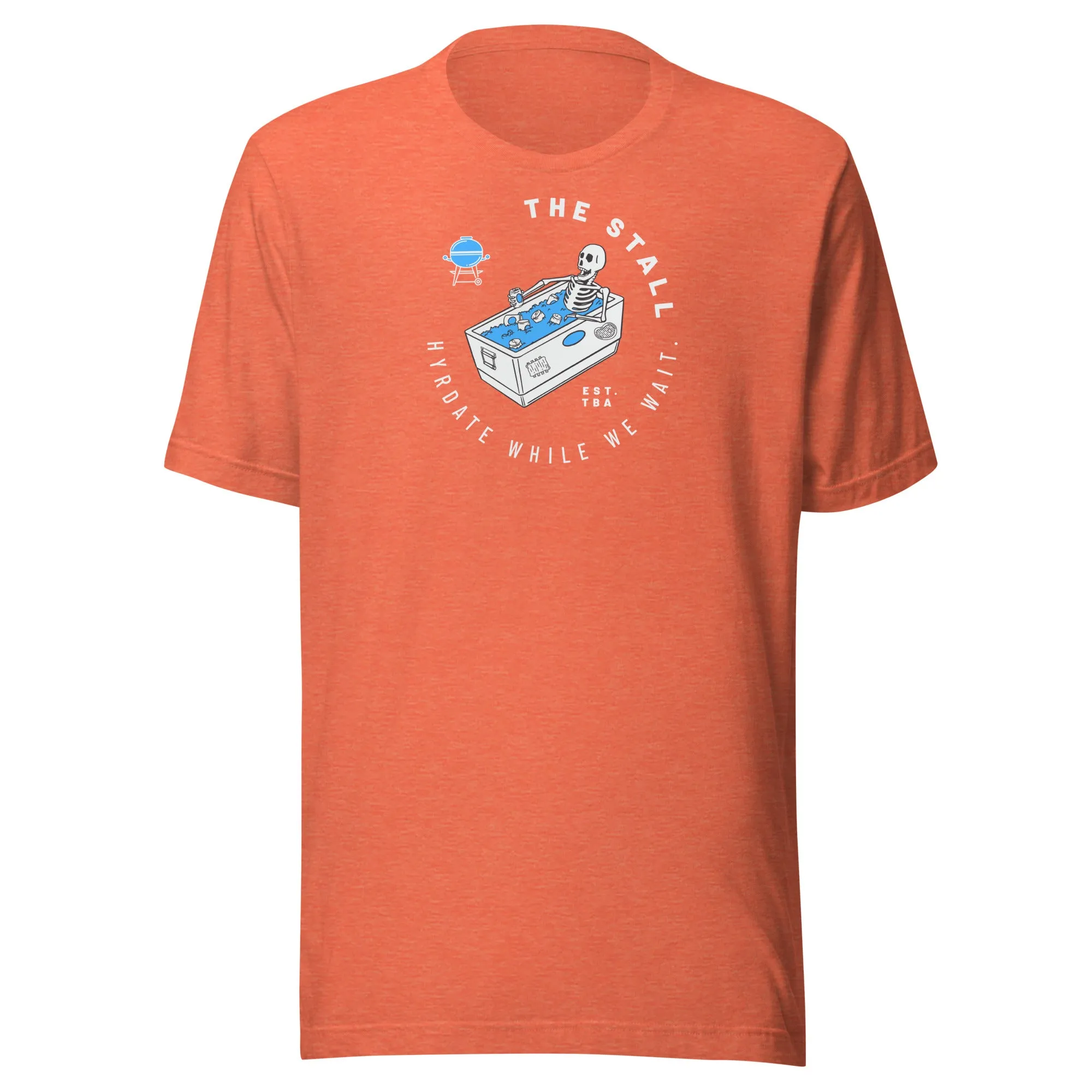 The Stall - Hydrate While We Wait t-shirt